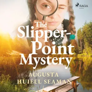 The Slipper-point Mystery (EN) - Augusta Huiell Seaman (mp3 audiokniha)