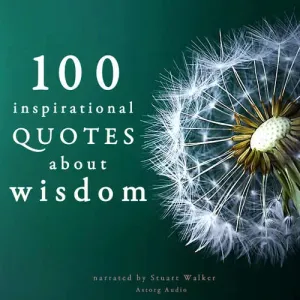 100 Quotes About Wisdom (EN) - John Mac (mp3 audiokniha)