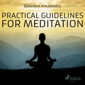 Practical Guidelines For Meditation (EN) - Brahma Khumaris (mp3 audiokniha)