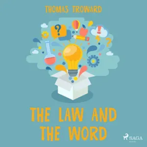 The Law and The Word (EN) - Thomas Troward (mp3 audiokniha)