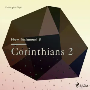 The New Testament 8 - Corinthians 2 (EN) - Christopher Glyn (mp3 audiokniha)