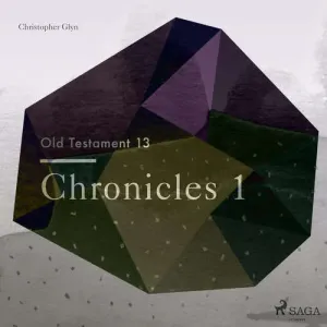 The Old Testament 13 - Chronicles 1 (EN) - Christopher Glyn (mp3 audiokniha)