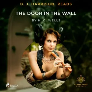 B. J. Harrison Reads The Door in the Wall (EN) - Herbert George Wells (mp3 audiokniha)