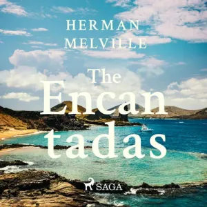 The Encantadas (EN) - Herman Melville (mp3 audiokniha)
