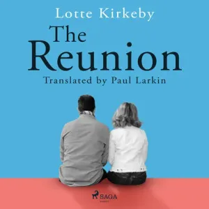 The Reunion (EN) - Lotte Kirkeby Hansen (mp3 audiokniha)