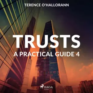 Trusts – A Practical Guide 4 (EN) - Terence O'Hallorann (mp3 audiokniha)