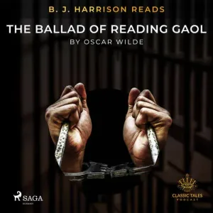 B. J. Harrison Reads The Ballad of Reading Gaol (EN) - Oscar Wilde (mp3 audiokniha)