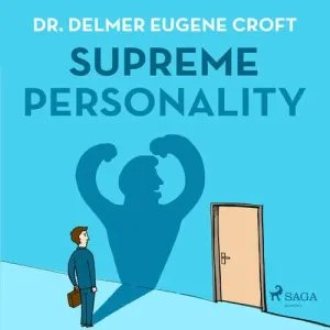 Supreme Personality (EN) - Dr. Delmer Eugene Croft (mp3 audiokniha)