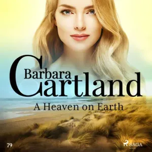 A Heaven on Earth (Barbara Cartland's Pink Collection 79) (EN) - Barbara Cartland (mp3 audiokniha)