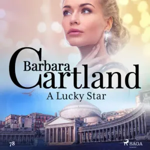 A Lucky Star (Barbara Cartland's Pink Collection 78) (EN) - Barbara Cartland (mp3 audiokniha)