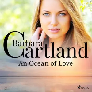 An Ocean of Love (Barbara Cartland's Pink Collection 131) (EN) - Barbara Cartland (mp3 audiokniha)