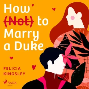 How (Not) to Marry a Duke (EN) - Felicia Kingsley (mp3 audiokniha)