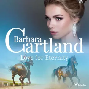 Love for Eternity (Barbara Cartland's Pink Collection 138) (EN) - Barbara Cartland (mp3 audiokniha)