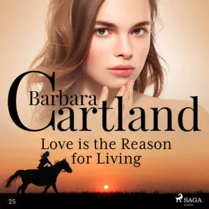 Love is the Reason for Living (Barbara Cartland’s Pink Collection 25) (EN) - Barbara Cartland (mp3 audiokniha)