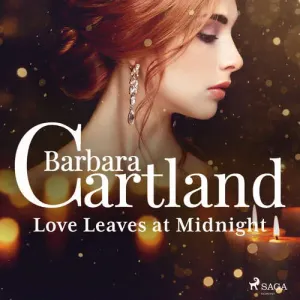 Love Leaves at Midnight (EN) - Barbara Cartland (mp3 audiokniha)