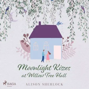 Moonlight Kisses at Willow Tree Hall (EN) - Alison Sherlock (mp3 audiokniha)