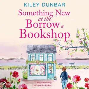 Something New at the Borrow a Bookshop (EN) - Kiley Dunbar (mp3 audiokniha)