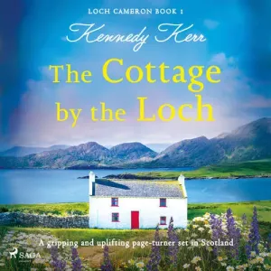 The Cottage by the Loch (EN) - Kennedy Kerr (mp3 audiokniha)