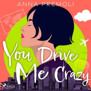 You Drive Me Crazy (EN) - Anna Premoli (mp3 audiokniha)