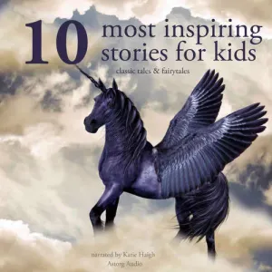 10 Most Inspiring Stories for Kids (EN) - Hans Christian Andersen, Charles Perrault, Brothers Grimm (mp3 audiokniha)