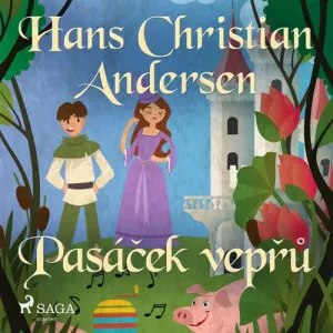 Pasáček vepřů - Hans Christian Andersen (mp3 audiokniha)