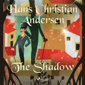 The Shadow (EN) - Hans Christian Andersen (mp3 audiokniha)