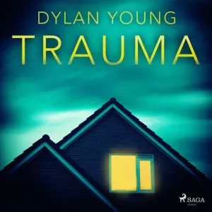 Trauma (EN) - Dylan Young (mp3 audiokniha)