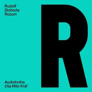 Rozum - Rudolf Sloboda (mp3 audiokniha)