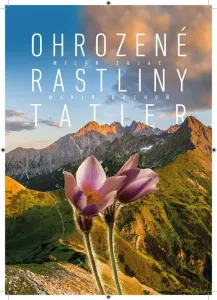Ohrozené rastliny Tatier - Milan Zajac
