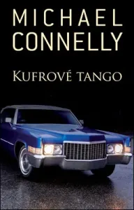 Kufrové tango - Michael Connelly #3232027