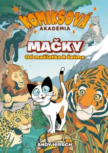 Komiksová akadémia: Mačky - Andy Hirsch
