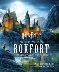 Harry Potter - Rokfort 3D Sprievodca
