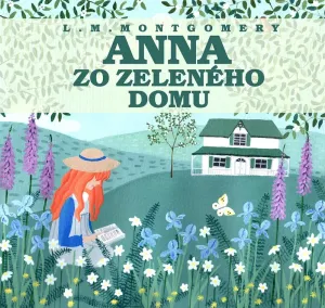 Audiokniha Anna zo Zeleného domu - Lucy Maud Montgomery