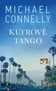 Kufrové tango - Michael Connelly #7868356