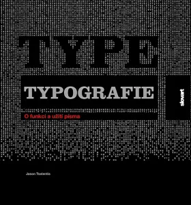 Typografie: O funkci a užití písma - Jason Tselentis