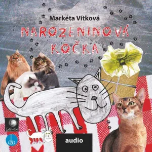 Narozeninová kočka - Markéta Vítková (mp3 audiokniha)