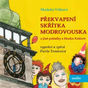 Překvapení skřítka Modrovouska - Markéta Vítková (mp3 audiokniha)