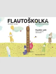 Šťastná - Kvapil Flautoškolka - Flautíkův sešit pro děti Noty