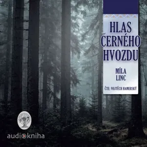 Hlas Černého hvozdu - Míla Linc (mp3 audiokniha)