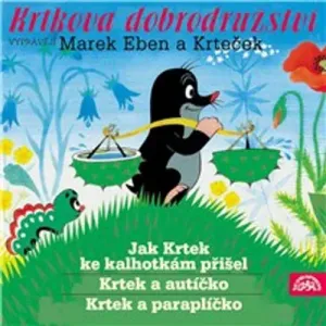 Krtečkova dobrodružství 1 - Hana Doskočilová, Zdeněk Miler, Eduard Petiška (mp3 audiokniha)