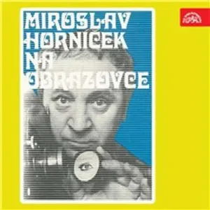 Miroslav Horníček na obrazovce - Miroslav Horníček (mp3 audiokniha)