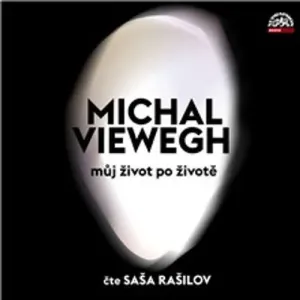 Můj život po životě - Michal Viewegh (mp3 audiokniha)