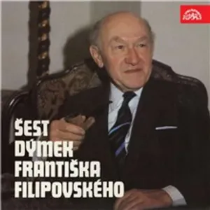 Šest dýmek Františka Filipovského - František Filipovský (mp3 audiokniha)