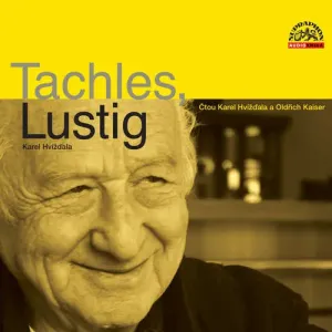 Tachles, Lustig - Karel Hvížďala (mp3 audiokniha)