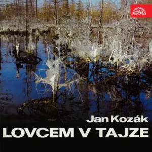 Lovcem v Tajze - Jan Kozák (mp3 audiokniha)