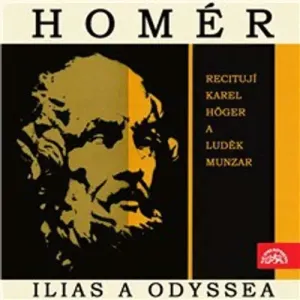 Ilias a Odyssea. Výběr zpěvů z básnických eposů řeckého starověku -  Homér (mp3 audiokniha)