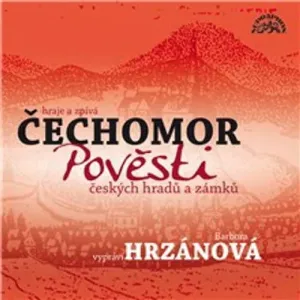 Pověsti českých hradů a zámků -  Lidová,  Lidový text, Josef Pavel, Josef Rauvolf (mp3 audiokniha)