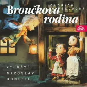 Broučci 3 - Broučkova rodina - Oldřich Selucký (mp3 audiokniha)