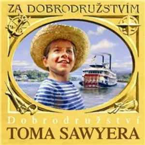 Dobrodružství Toma Sawyera - Mark Twain (mp3 audiokniha) #3661637