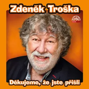 Děkujeme, že jste přišli - Zdeněk Troška, Marek Kališ (mp3 audiokniha)